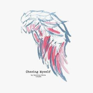 Chasing Myself Paperback – August 19, 2017 by Caroline White